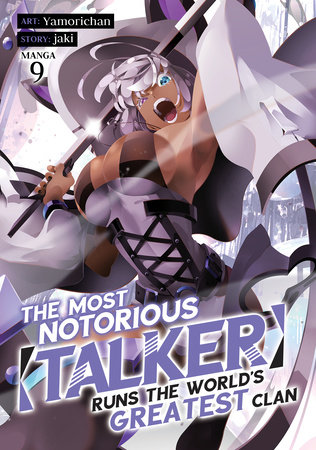 The Most Notorious "Talker" Runs the World's Greatest Clan (Manga) Vol. 9 by Jaki