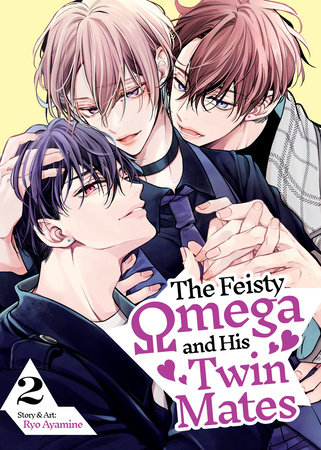 The Feisty Omega and His Twin Mates Vol. 2 by Ryo Ayamine