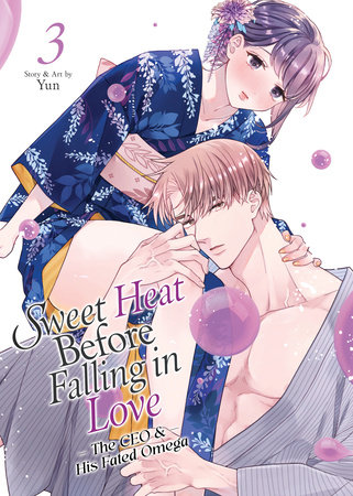 Sweet Heat Before Falling in Love: The CEO and His Fated Omega Vol. 3 by Yun