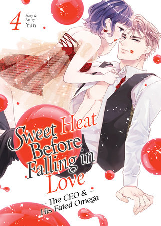 Sweet Heat Before Falling in Love: The CEO and His Fated Omega Vol. 4 by Yun