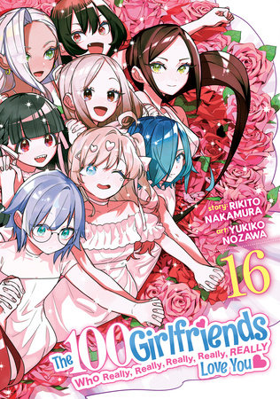 The 100 Girlfriends Who Really, Really, Really, Really, Really Love You Vol. 16 by Rikito Nakamura