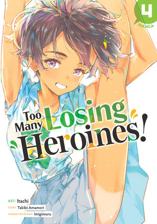 Too Many Losing Heroines! (Manga) Vol. 4 by Takibi Amamori