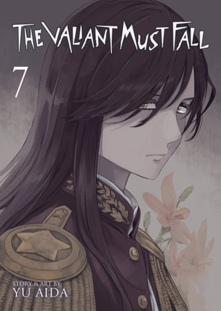 The Valiant Must Fall Vol. 7 by Yu Aida