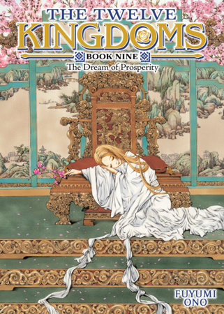 The Twelve Kingdoms Book 9 - The Dream of Prosperity (Novel) by Fuyumi Ono