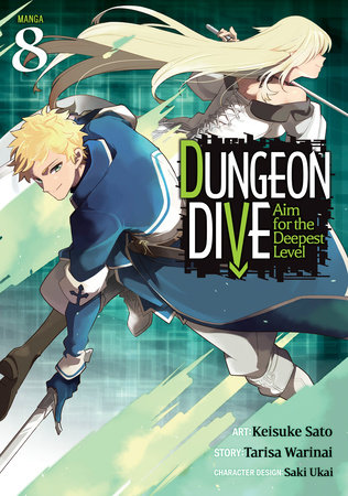 DUNGEON DIVE: Aim for the Deepest Level (Manga) Vol. 8 by Tarisa Warinai