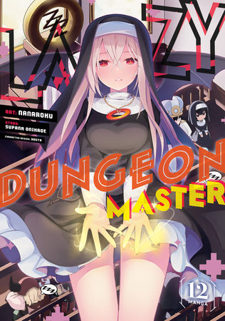 Lazy Dungeon Master (Manga) Vol. 12 by Supana Onikage