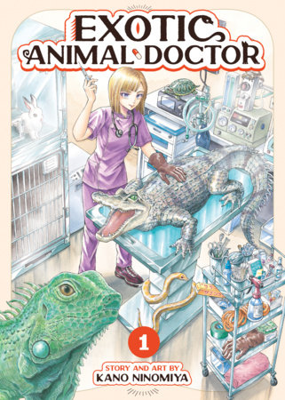 Exotic Animal Doctor Vol. 1 by Kano Ninomiya