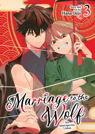 Marriage to the Wolf: An Interspecies Union Vol. 3 by Hana Inui