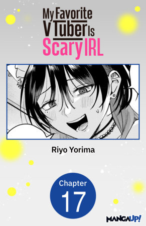 My Favorite VTuber Is Scary IRL #017 by Riyo Yorima