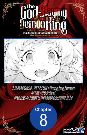 The God-Slaying Demon King: Reincarnated as a Mere Mortal to Become the Strongest in History! #008 by Ezogingitune and PIG3rd