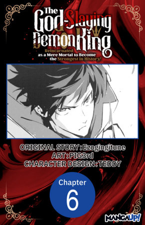 The God-Slaying Demon King: Reincarnated as a Mere Mortal to Become the Strongest in History! #006 by Ezogingitune and PIG3rd