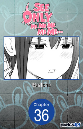 See Only Me Me Me Me Me.. #036