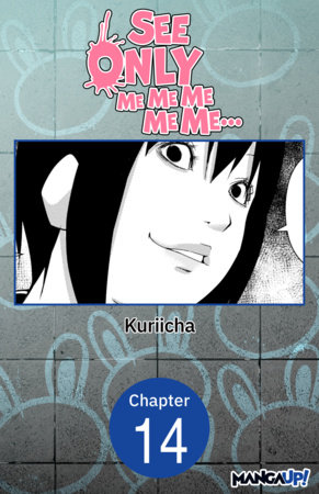 See Only Me Me Me Me Me.. #014 by Kuriicha