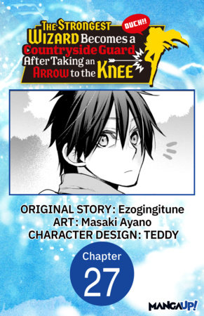 The Strongest Wizard Becomes a Countryside Guard After Taking an Arrow to the Knee #027 by Ezogingitune and Masaki Ayano