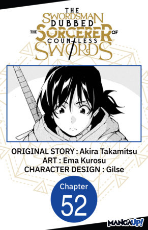 The Swordsman Dubbed the Sorcerer of Countless Swords #052