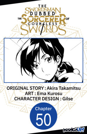 The Swordsman Dubbed the Sorcerer of Countless Swords #050 by Akira Takamitsu and Ema Kurosu
