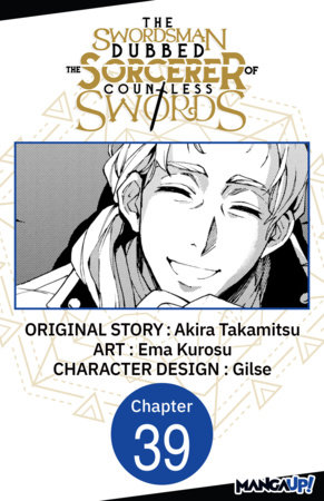 The Swordsman Dubbed the Sorcerer of Countless Swords #039 by Akira Takamitsu and Ema Kurosu