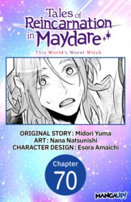 Tales of Reincarnation in Maydare: This World's Worst Witch #070