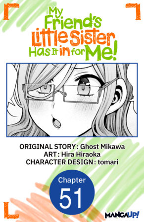 My Friend's Little Sister Has It in for Me! #051 by Hira Hiraoka,Ghost Mikawa