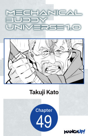 Mechanical Buddy Universe 1.0 #049 by Takuji Kato