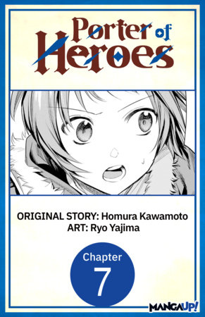Porter of Heroes #007 by Homura Kawamoto and Ryo Yajima