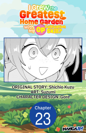 I Grew the Greatest Home Garden with my OP Cultivation Skill? #023