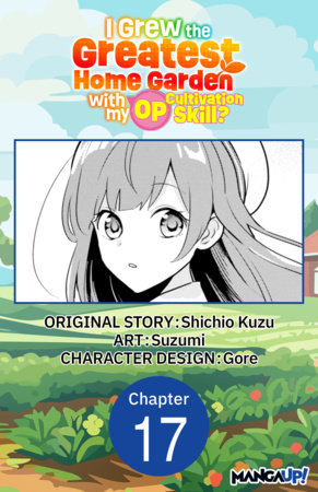 I Grew the Greatest Home Garden with my OP Cultivation Skill? #017