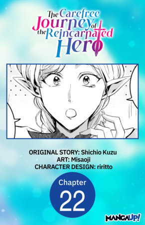The Carefree Journey of the Reincarnated Hero #022 by Shichio Kuzu and Misaoji