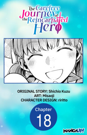 The Carefree Journey of the Reincarnated Hero #018 by Shichio Kuzu and Misaoji