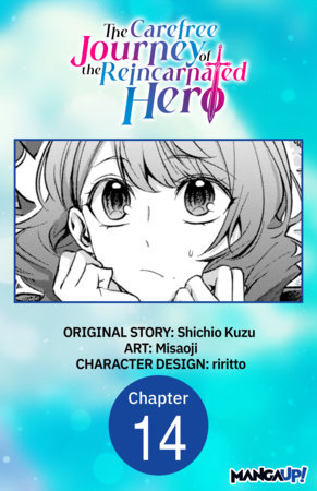 The Carefree Journey of the Reincarnated Hero #014 by Shichio Kuzu and Misaoji