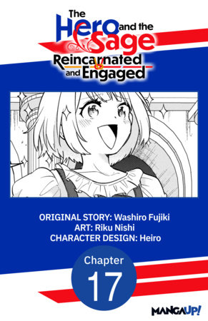 The Hero and the Sage, Reincarnated and Engaged #017 by Washiro Fujiki and Riku Nishi
