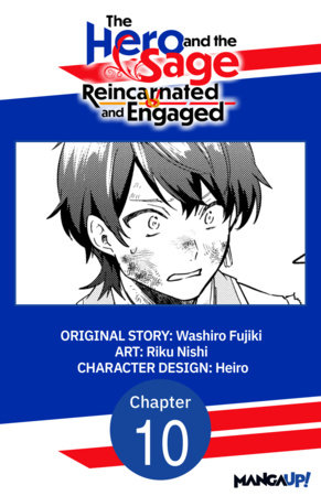 The Hero and the Sage, Reincarnated and Engaged #010 by Washiro Fujiki and Riku Nishi