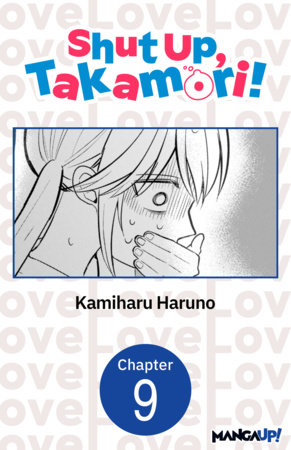 Shut Up, Takamori! #009