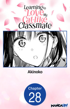 Learning to Love My Cat-like Classmate #028