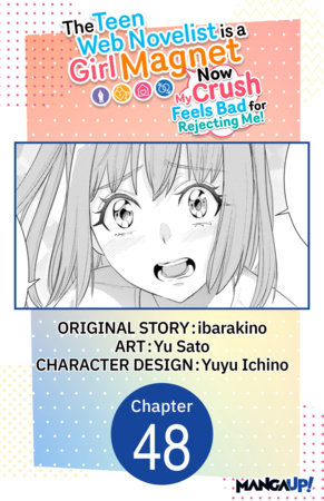 The Teen Web Novelist is a Girl Magnet: Now My Crush Feels Bad for Rejecting Me! #048