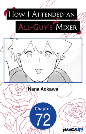 How I Attended an All-Guy's Mixer #072 by Nana Aokawa