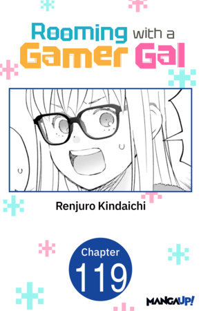 Rooming with a Gamer Gal #119 by Renjuro Kindaichi