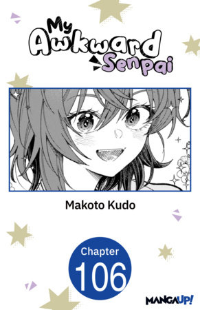 My Awkward Senpai #106 by Makoto Kudo