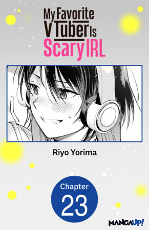 My Favorite VTuber Is Scary IRL #023 by Riyo Yorima