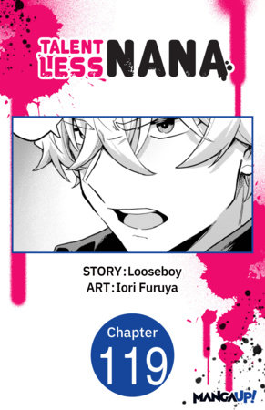 Talentless Nana #119 by Iori Furuya,Looseboy