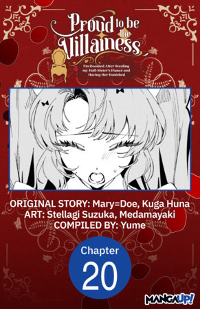 Proud to be the Villainess: I'm Doomed After Stealing my Half-Sister's Fiance and Having Her Banished #020