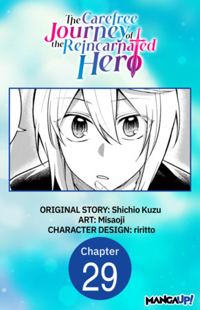 The Carefree Journey of the Reincarnated Hero #029 by Shichio Kuzu and Misaoji
