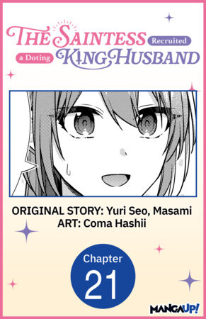 The Saintess Recruited a Doting King Husband #021