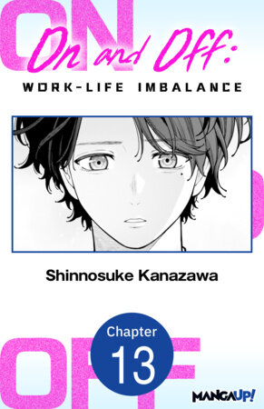 On and Off: Work-Life Imbalance #013