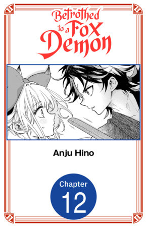 Betrothed to a Fox Demon #012 by Anju Hino