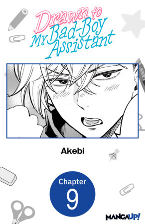 Drawn to My Bad-Boy Assistant #009