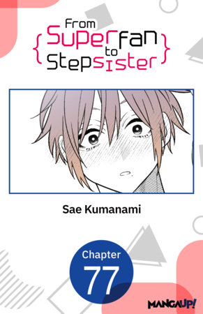 From Superfan to Stepsister #077 by Sae Kumanami