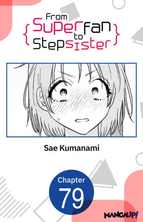 From Superfan to Stepsister #079 by Sae Kumanami