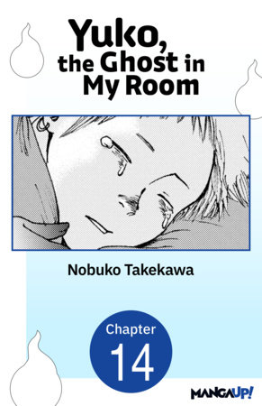 Yuko, the Ghost in My Room #014 by Nobuko Takekawa