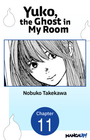 Yuko, the Ghost in My Room #011 by Nobuko Takekawa